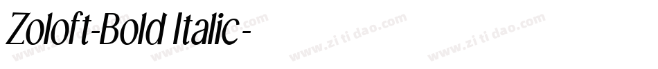 Zoloft-Bold Italic字体转换
